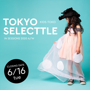 TOKYO SELECTTLE in SESSIONS 2020 A/W