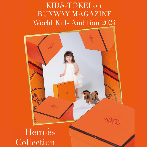 KIDS-TOKEI on RUNWAY MAGAZINE ® WORLD KIDS AUDITION 2024 vol.3 Hermès Collection