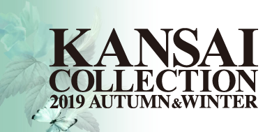 KANSAI COLLECTION 2019  A/W